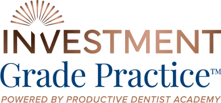 Investment Grade Practice™ Powered by Productive Dentist Academy