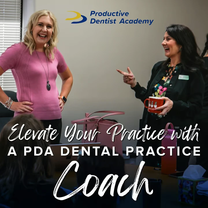 Elevate Your Practice with a PDA Dental Practice Coach