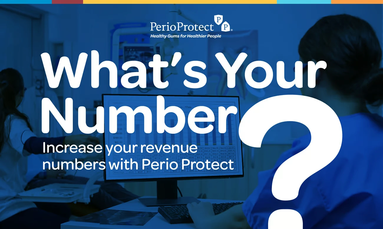 PerioProtect: What's Your Number?