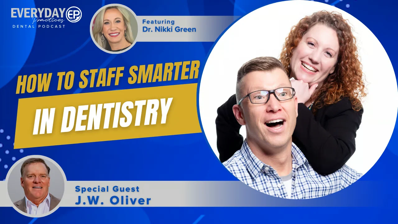 how to staff smarter in dentistry podcast