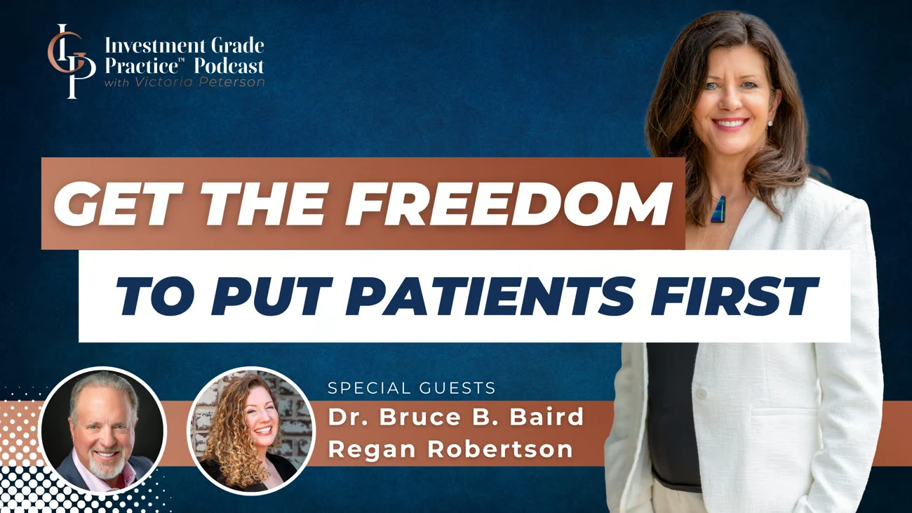 Get the Freedom to Put Patients First (E.138)