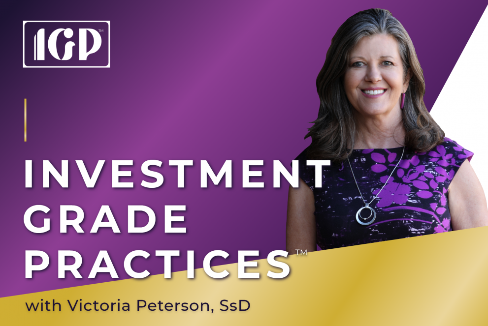 Investment Grade Practices™ Podcast with Victoria Peterson, SsD