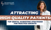 Attracting High-quality Patients: Top Dental Marketing Strategies for Practice Growth (E. 139) (featured image)