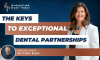 The Keys to Exceptional Dental Partnerships (E.147) (featured image)