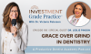 Grace Over Grind in Dentistry (E.156) (featured image)