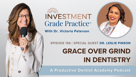 Grace Over Grind in Dentistry (E.156)