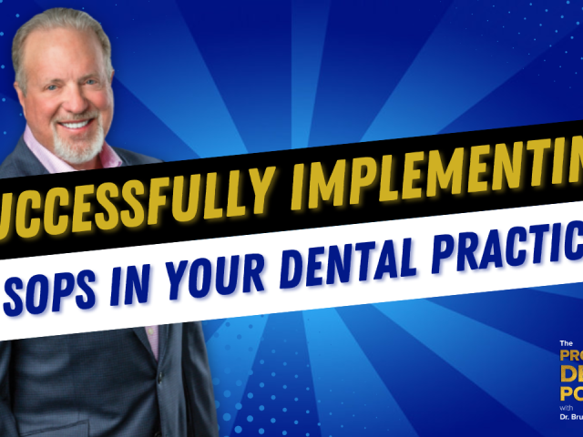 Successfully Implementing SOPs in Your Dental Practice (E.238)