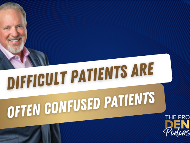 Difficult Patients Are Often Confused Patients (E.254)