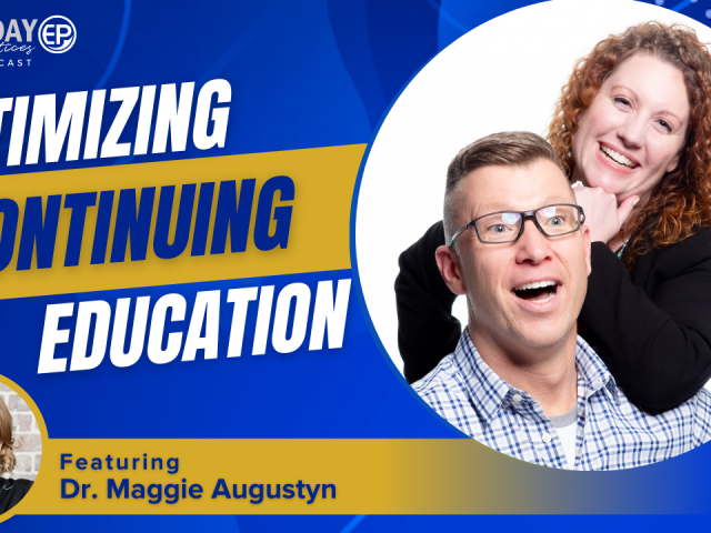 Episode 259: Optimizing Continuing Education