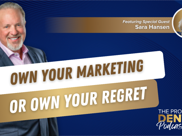 Own Your Marketing Or Own Your Regret (E.261)