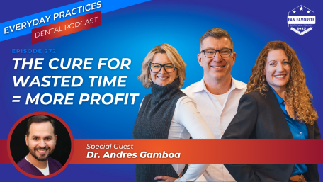 The Cure For Wasted Time = More Profit – with Dr. Andres  Gamboa (E.272)