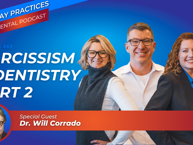 Narcissism and Dentistry, Part 2 (E.268)
