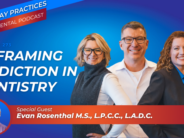 Reframing Addiction in Dentistry (E.273)