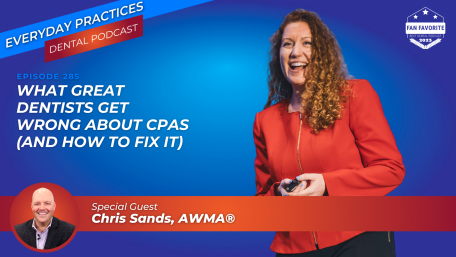 What Great Dentists Get Wrong About CPAs (E.285) (featured image)