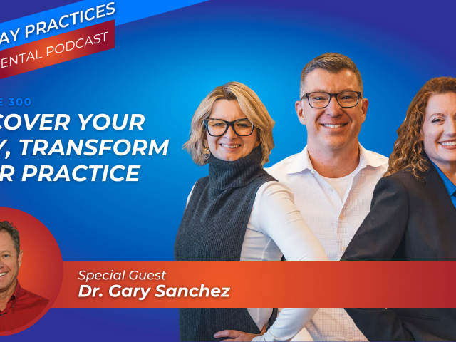 Discover Your WHY, Transform Your Practice (E.300)