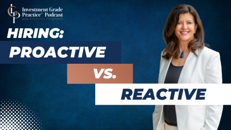 Episode 127: Hiring: Proactive vs. Reactive