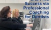 Avoid Burnout and Find Success via Professional Coaching for Dentists (featured image)