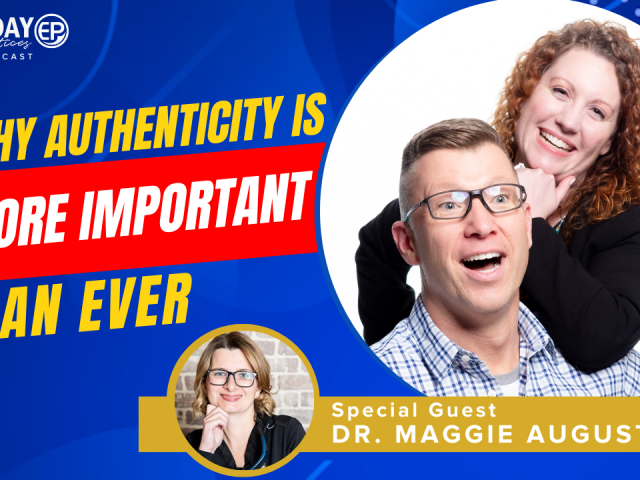 Episode 202 – Why Authenticity is More Important Than Ever