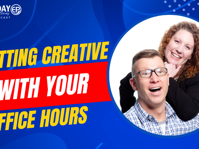 Episode 213 – Requested Replay: Getting Creative with Your Office Hours