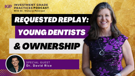 Episode 101 – Requested Replay: Young Dentists & Ownership