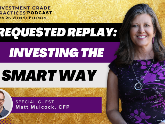 Episode 102 – Requested Replay: Investing the Smart Way