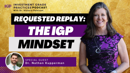 Episode 103 – Requested Replay: The IGP Mindset