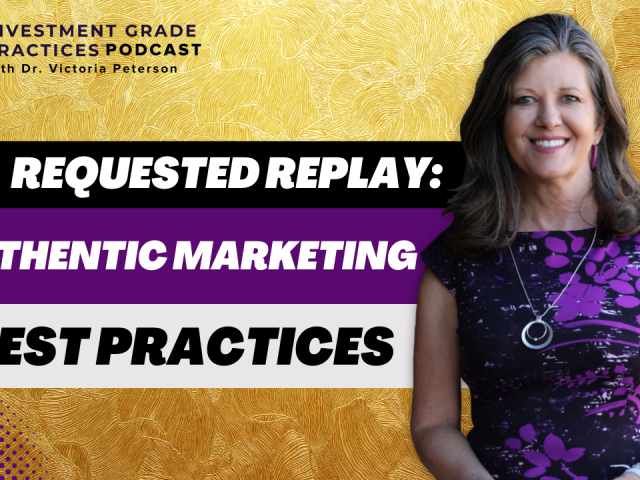 Episode 107 – Requested Replay: Authentic Marketing Best Practices