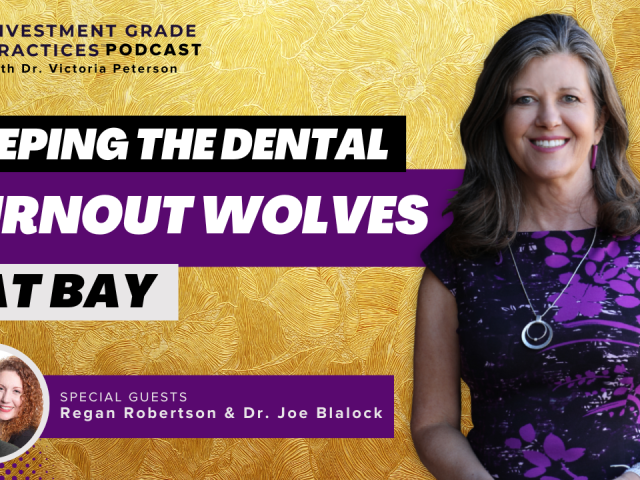 Episode 60 – Keeping the Dental Burnout Wolves at Bay