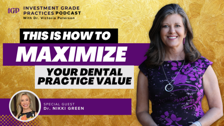 Episode 61 – How to Maximize the Value of Your Dental Practice