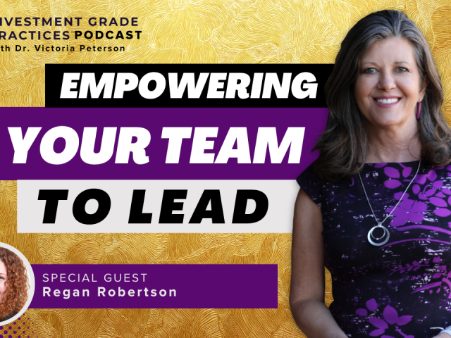 Episode 74 – Empowering Your Team to Lead