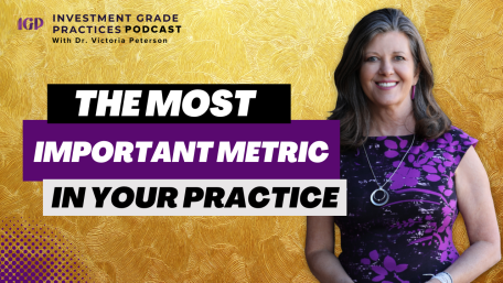 Episode 75 – The Most Important Metric in Your Practice