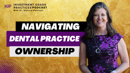 Episode 84 – Navigating Dental Practice Ownership