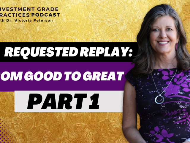 Episode 87 – Requested Replay: From Good to Great, Part 1