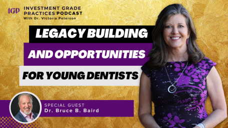 Episode 93 – Requested Replay: Legacy Building and Opportunities for Young Dentists