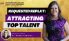 Episode 99 – Requested Replay: Attracting Top Talent (featured image)