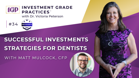 Episode 34 – Successful Investments Strategies for Dentists with Matt Mulcock, CFP