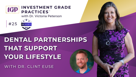 Episode 25 – Dental Partnerships that Support Your Lifestyle with Dr. Clint Euse