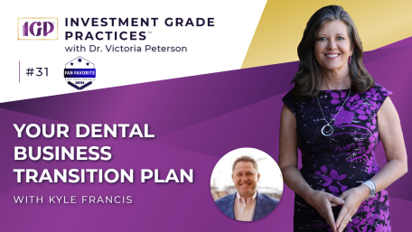 Episode 31 – Your Dental Business Transition Plan with Kyle Francis