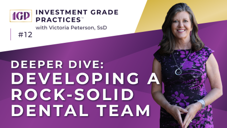 Episode 12 – Deeper Dive: Developing a Rock-Solid Dental Team
