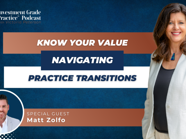 Know Your Value: Navigating Practice Transitions (E.154)