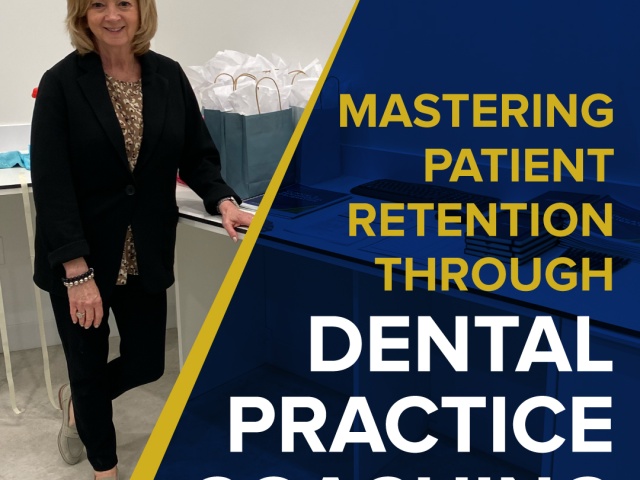 Mastering Patient Retention Through Dental Practice Coaching