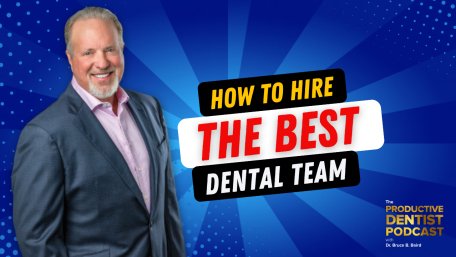 Episode 148: How to Hire the Best Dental Team