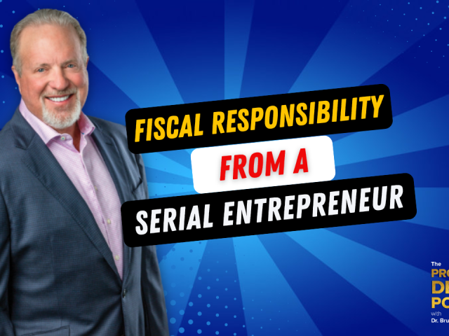 Episode 153: Fiscal Responsibility from a Serial Entrepreneur