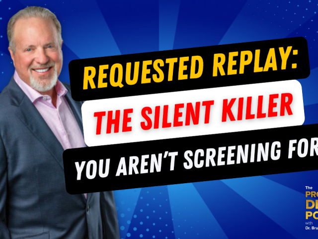 Episode 184 – Requested Replay: The Silent Killer You Aren’t Screening For