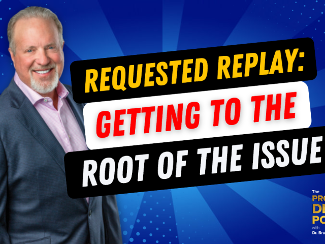 Episode 185 – Requested Replay: Getting to the Root of the Issue