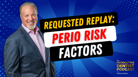 Episode 186 – Requested Replay: Perio Risk Factors