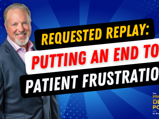 Episode 188 – Requested Replay: Putting An End to Patient Frustration