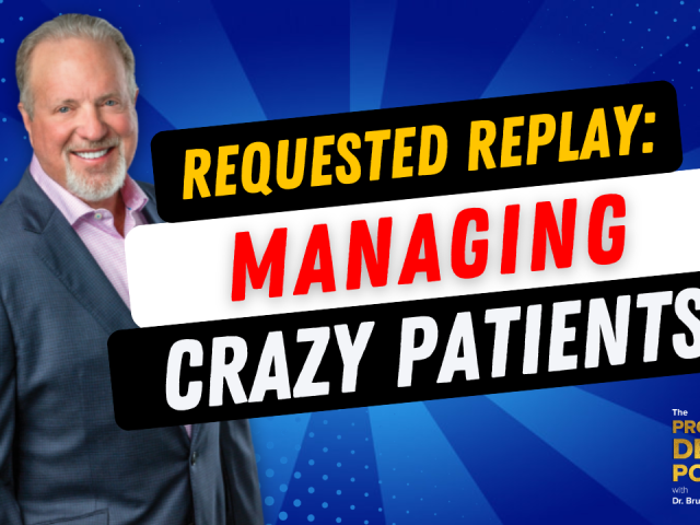 Episode 189 – Requested Replay: Managing Crazy Patients