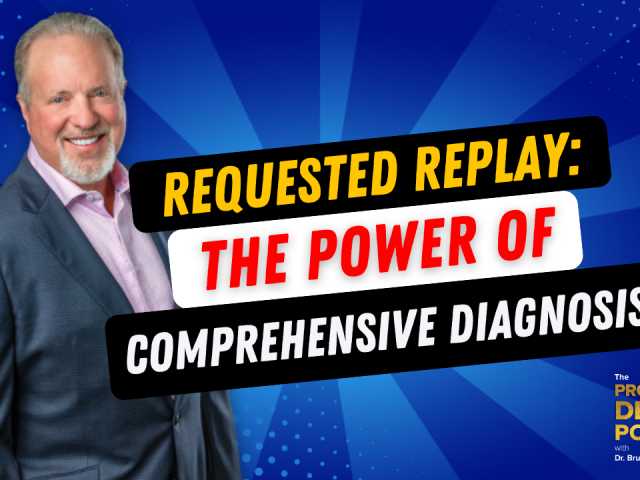 Episode 203 – Requested Replay: The Power of Comprehensive Diagnosis