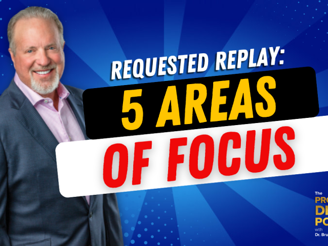 Episode 216 – Requested Replay: 5 Areas of Focus